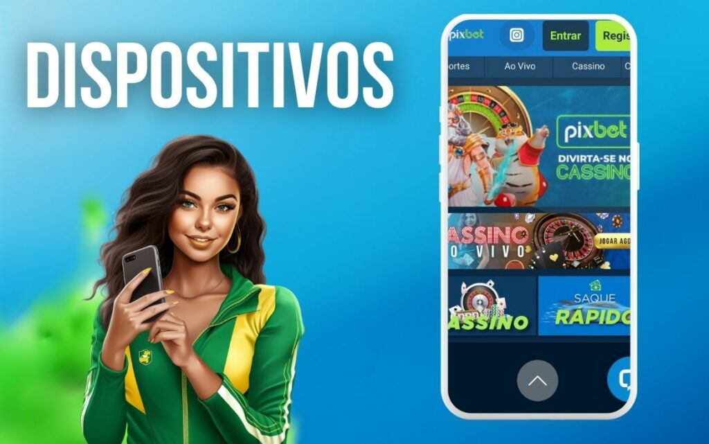 Pixbet Brasil Dispositivos Android compatíveis